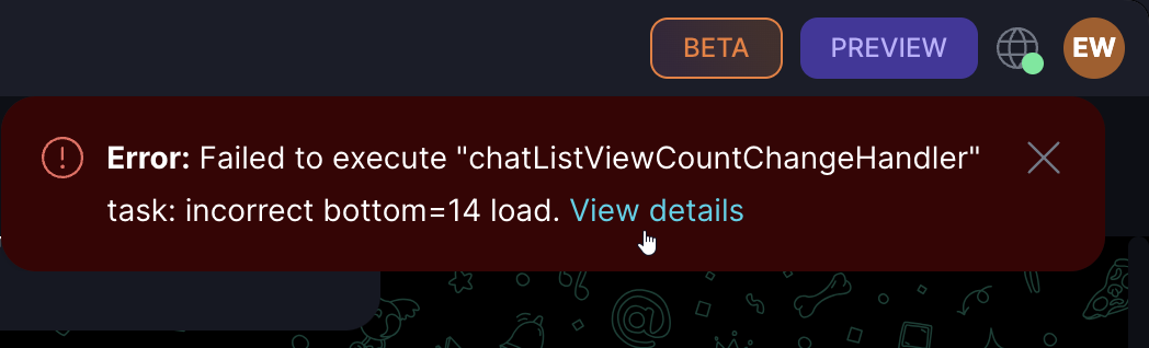 Submit a Report If you encounter an error, you can send a report immediately or access past errors in the log.